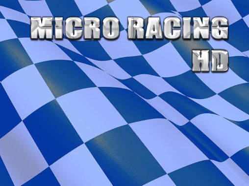 download Micro racing HD full apk